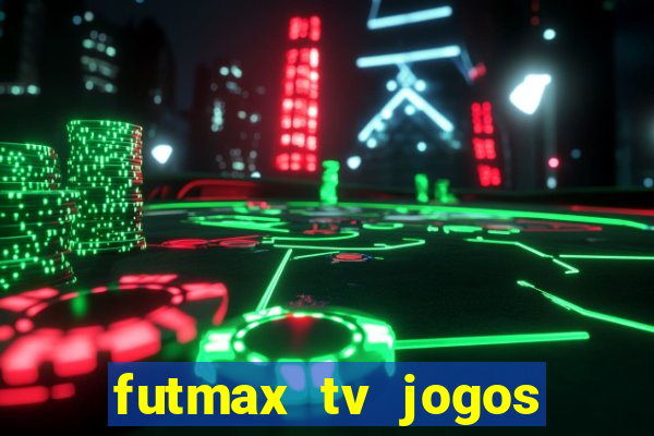 futmax tv jogos flamengo e vasco